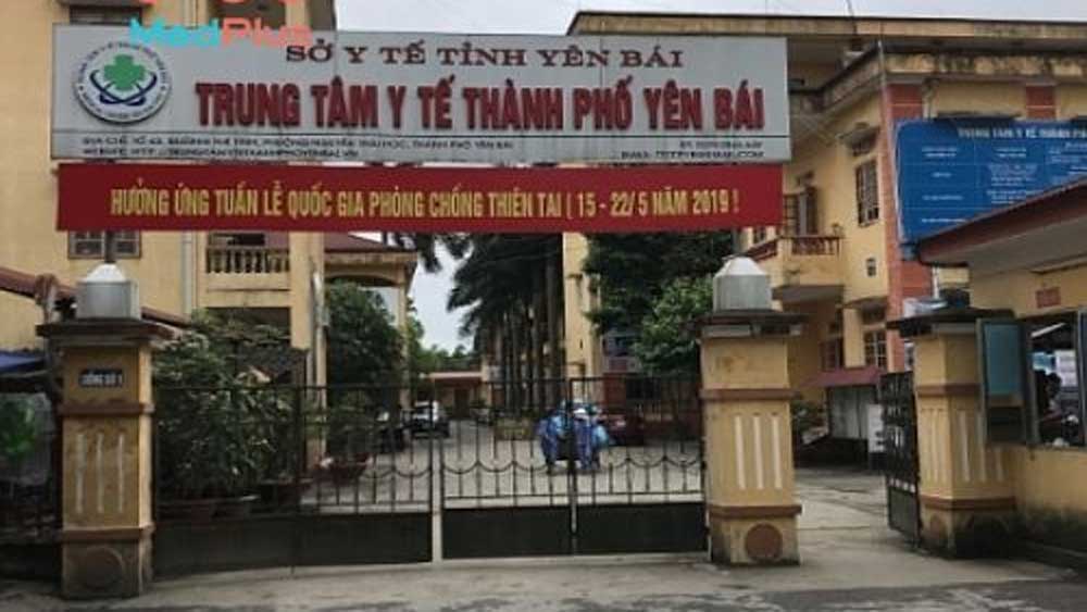 Đình chỉ công tác Giám đốc Trung tâm Y tế TP. Yên Bái ‘để xảy ra lây nhiễm Covid-19’