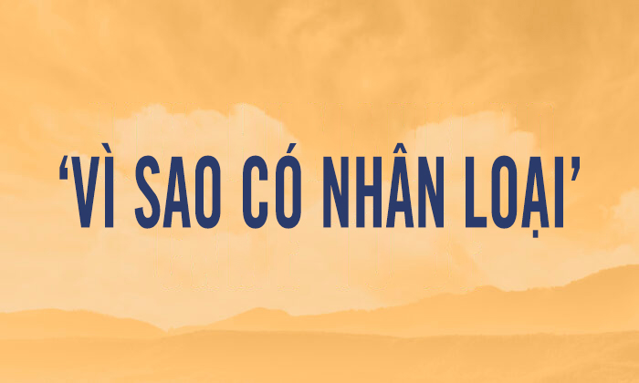 vi-sao-co-nhan-loai