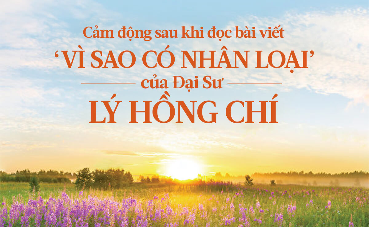 Bài viết ‘Vì sao có nhân loại’ được lưu truyền rộng rãi ở Hoa lục